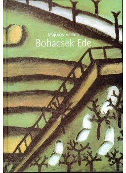 Majoros Valéria - Bohacsek Ede (dedikált) Majoros Valéria - Bohacsek Ede (dedikált), 1999 antikvár könyv