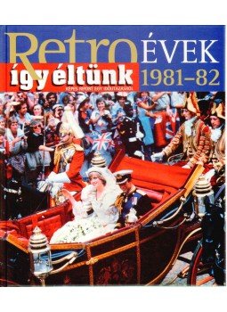Széky János - Így éltünk 1981-82 Széky János - Így éltünk 1981-82, Budapest 2012 antikvár könyv