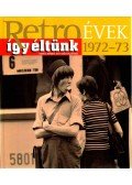 Széky János - Így éltünk 1972-73