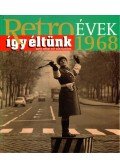 Széky János - Így éltünk 1968