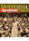 Széky János - Így éltünk 1969