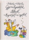 Heller, D. - Heller, E. - Gyermekgondolatok Istenről, a Mennyországról és az angyalokról