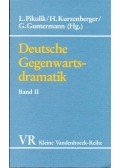 Pikulik, L. (szerk.),Kurzenberger, H. (szerk.),Guntermann, G. (szerk.) - Deutsche Gegenwartsdramatik Band II