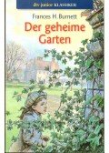Frances Hodgson Burnett - Der geheime Garten