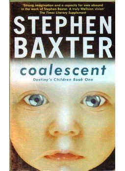 Stephen Baxter - Coalescent Stephen Baxter - Coalescent, 2004 antikvár könyv