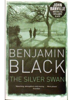 Black, Benjamin - The Silver Swan Black, Benjamin - The Silver Swan, 2008 antikvár könyv