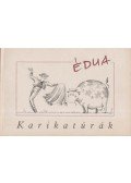 Szűcs Édua - Karikatúrák
