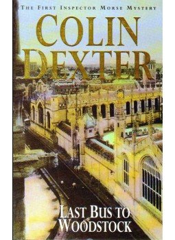 Dexter, Colin - Last Bus to Woodstock Dexter, Colin - Last Bus to Woodstock, 1997 antikvár könyv