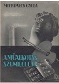 Mitrovics Gyula - A műalkotás szemlélete