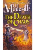 MODESITT, L. E. Jr - The Death of Chaos