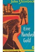 John Steinbeck - Eine Handvoll Gold