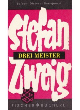 Zweig, Stefan - Drei Meister Zweig, Stefan - Drei Meister, Frankfurt am Main 1962 antikvár könyv