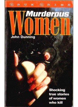 Dunning, John - Murderous Women Dunning, John - Murderous Women, 1997 antikvár könyv