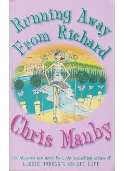 Manby, Chris - Running Away From Richard Manby, Chris - Running Away From Richard, London 2001 antikvár könyv
