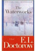 E. L. Doctorow - The Waterworks