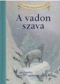 Jack London, Oliver Ho - A vadon szava