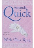Amanda Quick - With This Ring