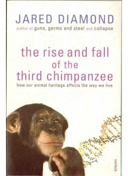 Jared Diamond - The Rise and Fall of the Third Chimpanzee Jared Diamond - The Rise and Fall of the Third Chimpanzee, 2002 antikvár könyv