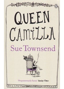 Sue Townsend - Queen Camilla Sue Townsend - Queen Camilla, London 2012 antikvár könyv