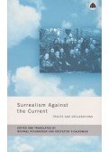 Fijalkowski, Krzysztof (szerk.),RICHARDSON, MICHAEL (edt) - Surrealism Against the Current