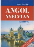 Németh Anikó - Angol nyelvtan - Középfok