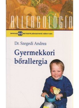 Dr. Szegedi Andrea - Gyermekkori bőrallergia Dr. Szegedi Andrea - Gyermekkori bőrallergia, Budapest 2003 antikvár könyv