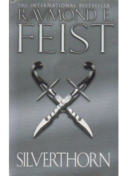 Raymond E. Feist - Silverthorn Raymond E. Feist - Silverthorn, London 2009 antikvár könyv