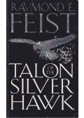 Raymond E. Feist - Talon of the Silver Hawk