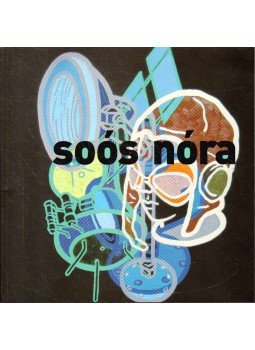 Dékei Kriszta - Soós Nóra (dedikált) Dékei Kriszta - Soós Nóra (dedikált), 2013 antikvár könyv