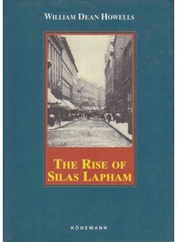 Howells, William Dean - The Rise of Silas Lapham Howells, William Dean - The Rise of Silas Lapham, Köln 1998 antikvár könyv