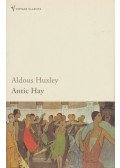 Huxley, Aldous Leonard - Antic Hay