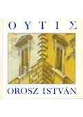 Soóky Andrea - Orosz István - OYTIΣ