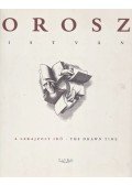 Orosz István - A lerajzolt idő (dedikált)