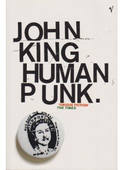 King, John - Human Punk King, John - Human Punk, London 2001 antikvár könyv