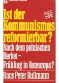 Rullmann, Hans Peter - Ist der Kommunismus reformierbar?