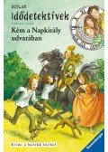 Fabian Lenk - Kém a Napkirály udvarában - Idődetektívek 19. - Krimi a barokk korból