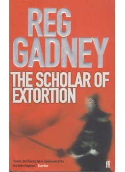 Gadney, Reg - The Scholar of Extortion, London 2004 antikvár könyv