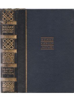 Szász Károly - A világirodalom nagy époszai I. kötet Szász Károly - A világirodalom nagy époszai I. kötet, Budapest 0 antikvár könyv