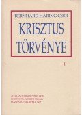 Bernhard Haring - Krisztus törvénye I. kötet