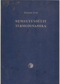 Gyarmati István - Nemegyensúlyi termodinamika