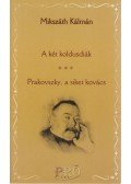 Mikszáth Kálmán - A két koldusdiák - Prakovszky, a siket kovács