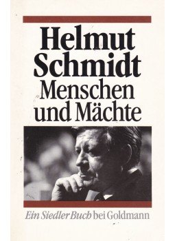 Schmidt, Helmut - Menschen und Mächte Schmidt, Helmut - Menschen und Mächte, Berlin 1987 antikvár könyv