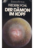 Frederik Pohl - Der Dämon im Kopf