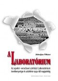 Adorján Viktor - A Laboratórium - Az opoleiwrocławi színházi Laboratórium tevékenysége és utóélete 1959-től napjainkig