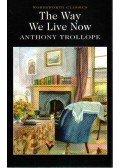 TROLLOPE. ANTHONY - The Way We Live Now