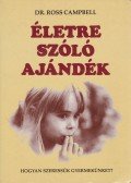 Ross Campbell - Életre szóló ajándék