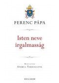 Ferenc pápa - Isten neve irgalmasság