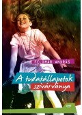 Feldmár András - A tudatállapotok szivárványa