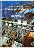 Hancsók Jenő Dr. - Korszerű motor- és sugárhajtómű üzemanyagok II. - Dízelgázolajok
