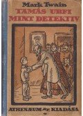 Twain, Mark - Tamás urfi mint detektiv